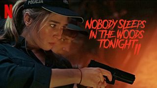 Nobody Sleeps in the Woods Tonight 2 still 3