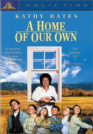 A Home of Our Own still 5