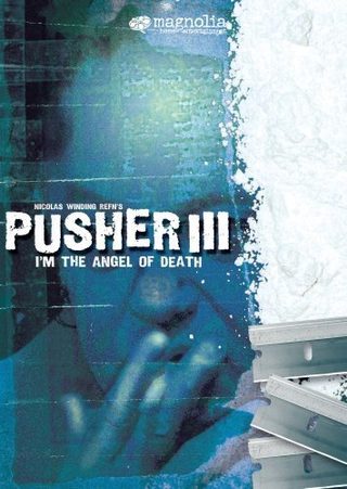 I'm the Angel of Death: Pusher III still 7