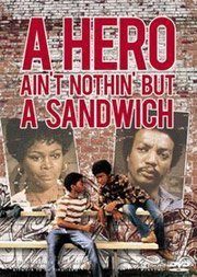 A Hero Ain't Nothin' But a Sandwich still 2