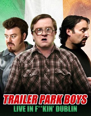 Trailer Park Boys: Live in F**kin' Dublin still 1