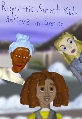 Rapsittie Street Kids: Believe in Santa still 8