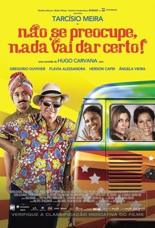 Não Se Preocupe, Nada Vai Dar Certo still 1
