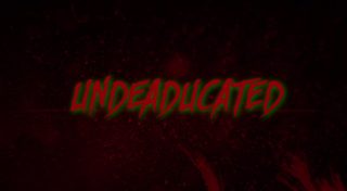 Undeaducated still 1