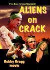 Aliens on Crack still 2