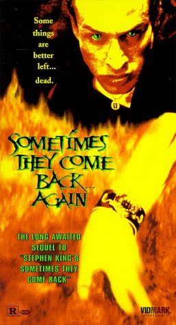Sometimes They Come Back... Again still 2