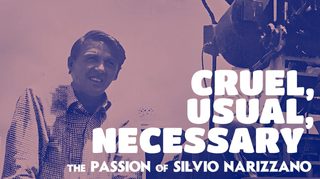 Cruel, Usual, Necessary: The Passion of Silvio Narizzano still 1