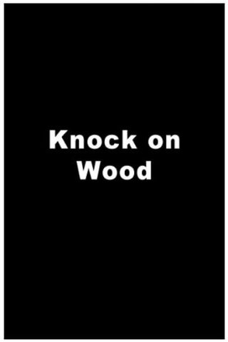 Knock on Wood still 2