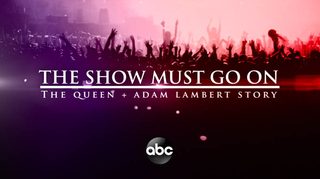 The Show Must Go On: The Queen + Adam Lambert Story still 7