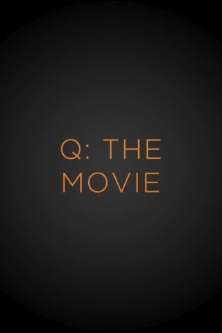 Q: The Movie still 1