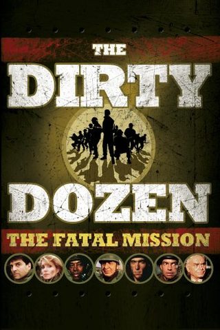 The Dirty Dozen: The Fatal Mission still 1