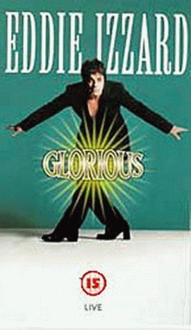 Eddie Izzard: Glorious still 4