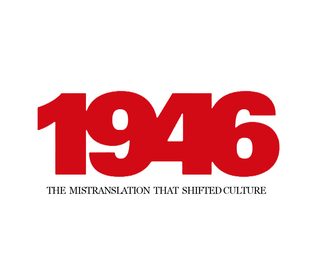1946: The Mistranslation That Shifted Culture still 6