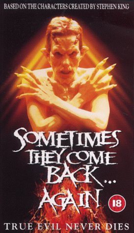 Sometimes They Come Back... Again still 4