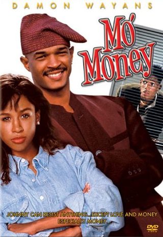 Mo' Money still 6