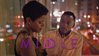 Somewhere in the Middle still 7