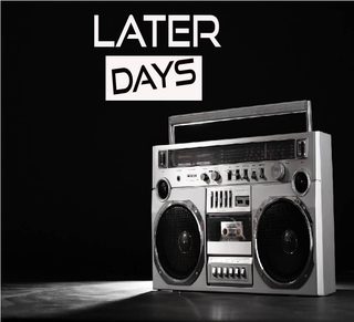 Later Days still 5