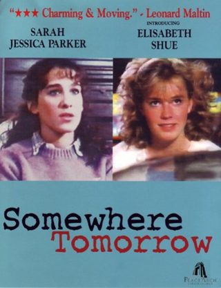 Somewhere, Tomorrow still 1