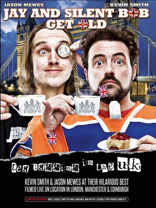 Jay and Silent Bob Get Old: Tea Bagging in the UK still 1