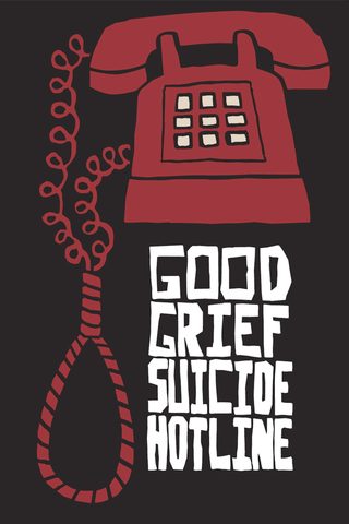 Good Grief Suicide Hotline still 5