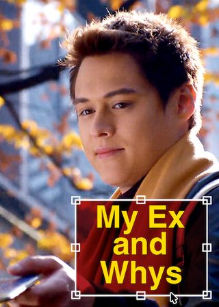 My Ex & Whys still 2