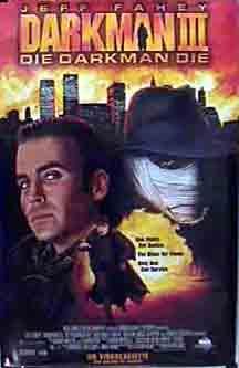 Darkman III: Die Darkman Die still 1