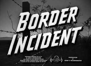 Border Incident still 5